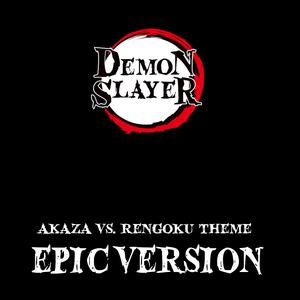 Akaza vs Rengoku Theme