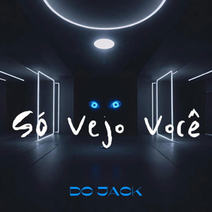 Só Vejo Você