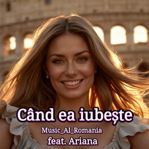 Cand ea iubeste (feat. Ariana)