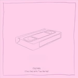 Friends (The One with Two Parts)