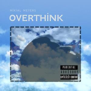 Overthink