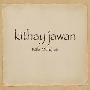 kithay jawan