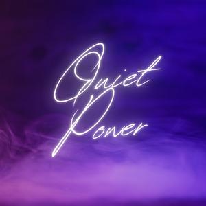 Quiet Power