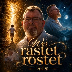 Wer rastet rostet
