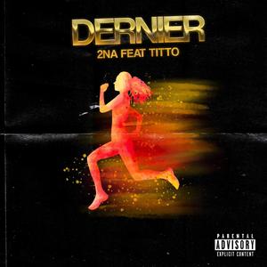 DERNIER (feat. 2NA)