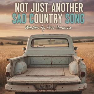 Not just another sad country song