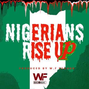 NIGERIANS RISE UP