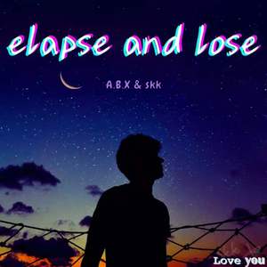 elapse and lose(Prod.by Rick1y)