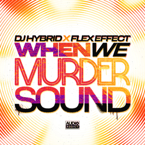 When We Murder Sound