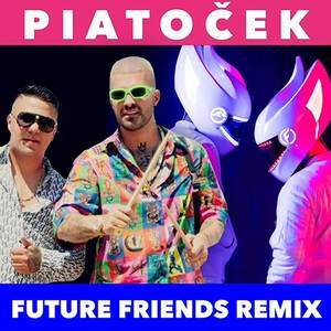 Piatoček (Future Friends Remix)