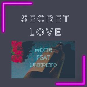 Secret love (feat. UNXPCTD)