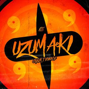 Uzumaki (feat. Ignice la Mano Maestra)