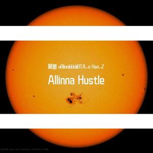 Allinna Hustle（prod by ANGER BEATZ）
