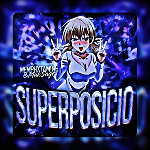 SUPERPOSICIO (Slowed)