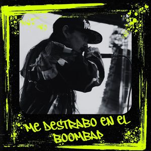 Me Destrabo En El Boombap