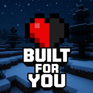 Built for You