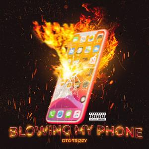 Blowing My Phone