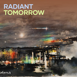 Radiant Tomorrow