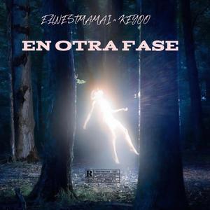 EN OTRA FASE (feat. Keyoo)
