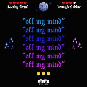 Off My Mind