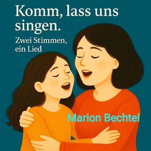 Komm, lass uns singen. Zwei Stimmen, ein Lied