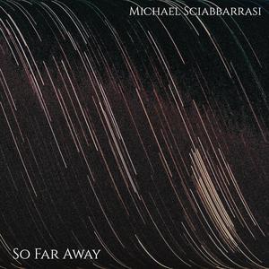 So Far Away