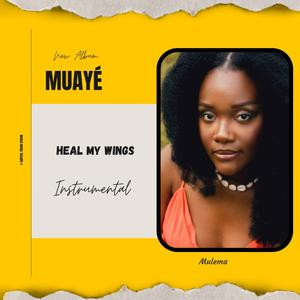 Heal My Wings (Instrumental)