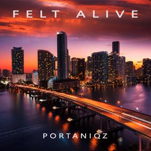 Felt Alive