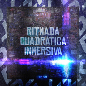 Ritmada Cuadrática Inmersiva