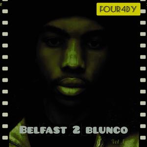 Belfast 2 blunco (To Shebeshxt, Skomota, Myztro, Xduppy, ShaunMusiq, Mellow & Sleazy, Mshege, Dj Maphorisa, Kabza De Small & Felo Le Tee salute)