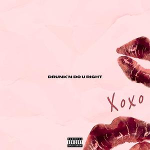 Drunk'N Do U Right (feat. Irénikassé)