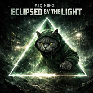 Eclipsed by the Light (Techno)