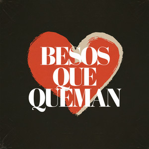 Besos que queman