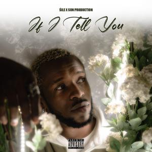 IF I TELL YOU (feat. Sun prodvction)