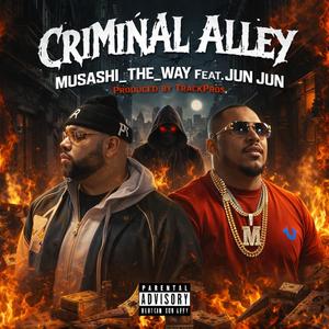 Criminal Alley (feat. Musashi_The_Way)