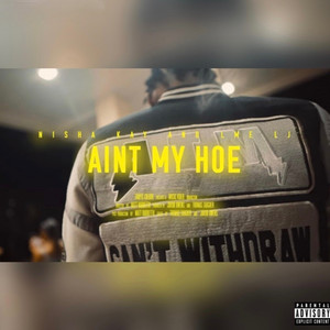 Ain’t My Hoe