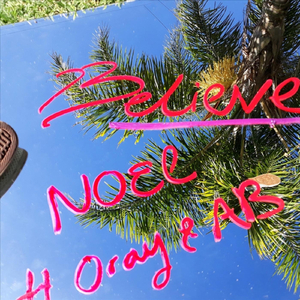 Believe (feat. Oray & AB)