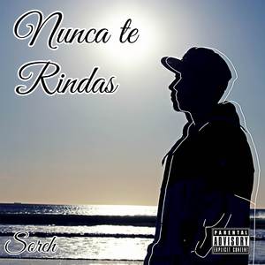 Nunca Te Rindas