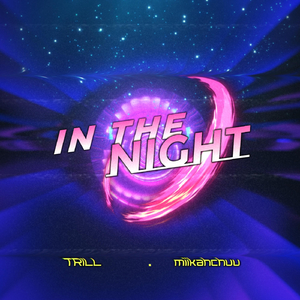 In the Night (feat. miikahchuu)