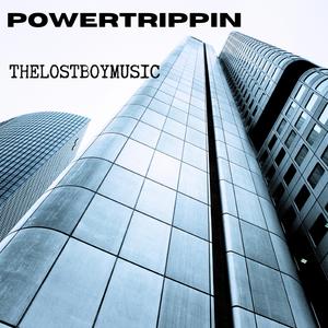 Powertrippin