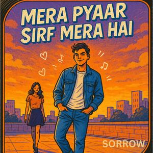 Mera Pyaar Sirf Mera Hai