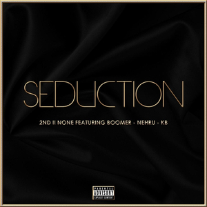 Seduction (feat. Boomer, Nehru & K.B.)