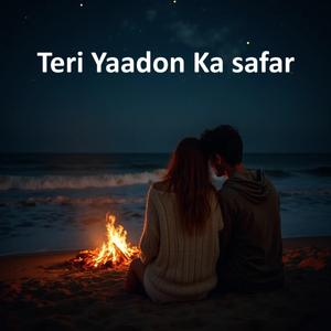 Teri Yaadon Ka Safar