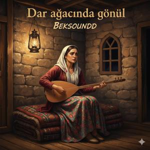 Dar ağacında gönül -Beksoundd /Anatolian rock