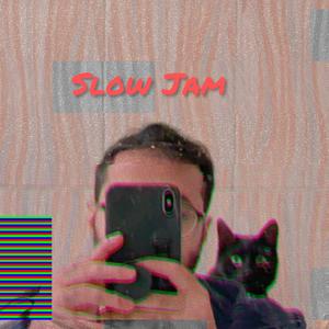 Slow Jam