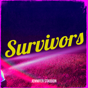 Survivors