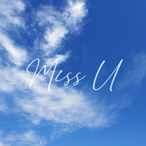 Miss U