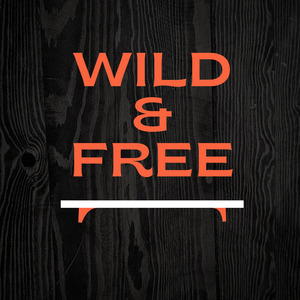 Wild & Free