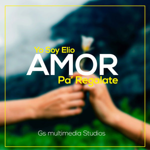 Amor Pa' Regalate