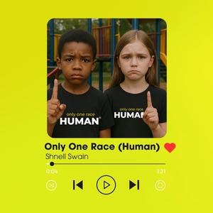 Only One Race (Human)
